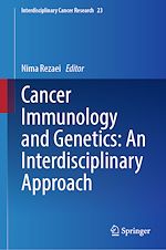 Télécharger le livre :  Cancer Immunology and Genetics: An Interdisciplinary Approach