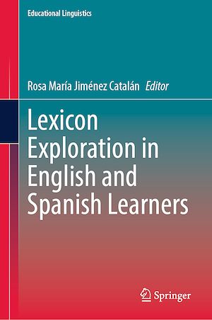 Téléchargez le livre :  Lexicon Exploration in English and Spanish Learners