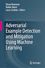 Télécharger le livre :  Adversarial Example Detection and Mitigation Using Machine Learning
