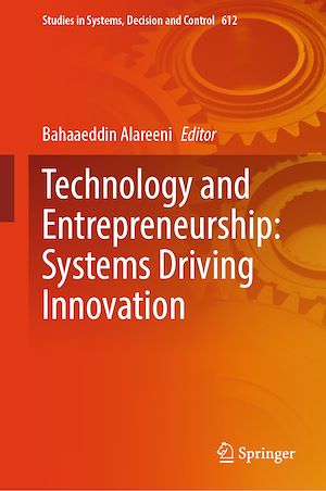 Téléchargez le livre :  Technology and Entrepreneurship: Systems Driving Innovation