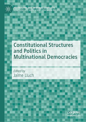Téléchargez le livre :  Constitutional Structures and Politics in Multinational Democracies