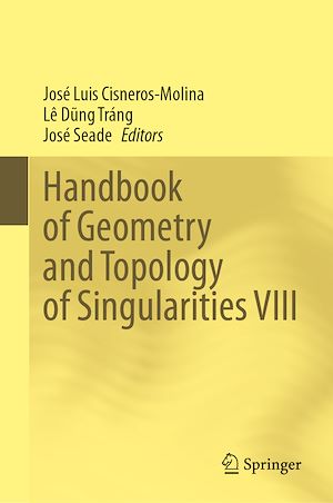 Téléchargez le livre :  Handbook of Geometry and Topology of Singularities VIII