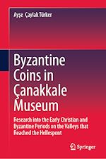 Télécharger le livre :  Byzantine Coins in Çanakkale Museum