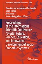 Télécharger le livre :  Proceedings of the International Scientific Conference "Digital Future: Science, Education, and Innovative Development of Socio-Economic Systems"