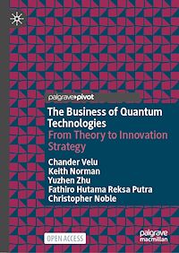 Download this ebook The Business of Quantum Technologies