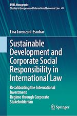 Télécharger le livre :  Sustainable Development and Corporate Social Responsibility in International Law