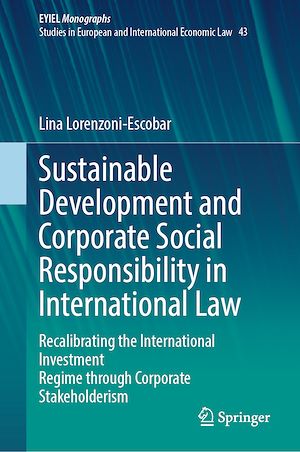Téléchargez le livre :  Sustainable Development and Corporate Social Responsibility in International Law