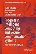 Télécharger le livre :  Progress in Intelligent Computing and Secure Communication Systems