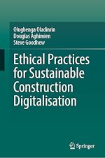 Télécharger le livre :  Ethical Practices for Sustainable Construction Digitalisation