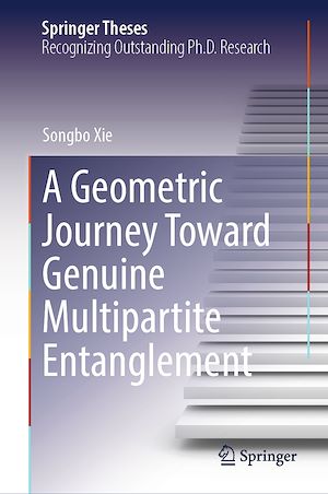 Téléchargez le livre :  A Geometric Journey Toward Genuine Multipartite Entanglement
