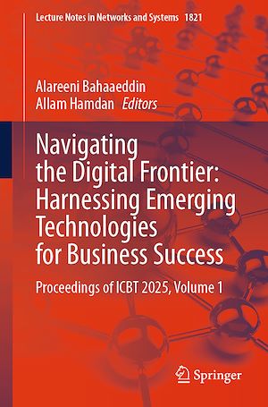 Téléchargez le livre :  Navigating the Digital Frontier: Harnessing Emerging Technologies for Business ?Success