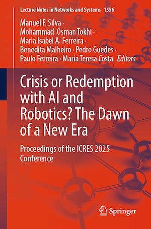 Télécharger le livre :  Crisis or Redemption with AI and Robotics? The Dawn of a New Era