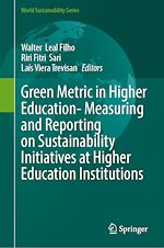 Télécharger le livre :  Green Metric in Higher Education- Measuring and Reporting on Sustainability Initiatives at Higher Education Institutions