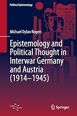 Télécharger le livre :  The Pluralism of Order: Physics, Epistemology and Political Thought in Germany and Austria, 1914–1945
