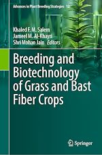 Télécharger le livre :  Breeding and Biotechnology of Grass and Bast Fiber Crops