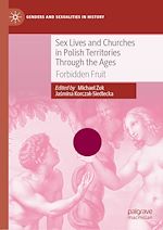 Télécharger le livre :  Sex Lives and Churches in Polish Territories Through the Ages