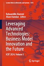 Télécharger le livre :  Leveraging Advanced Technologies: Business Model Innovation and the Future