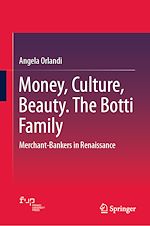 Télécharger le livre :  Money, Culture, Beauty. The Botti Family