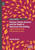 Télécharger le livre :  Herman Charles Bosman and the Depth of Humorous Storytelling