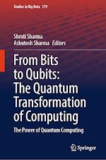 Télécharger le livre :  From Bits to Qubits: The Quantum Transformation of Computing