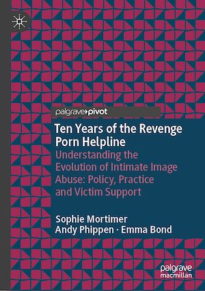Téléchargez le livre :  Ten Years of the Revenge Porn Helpline