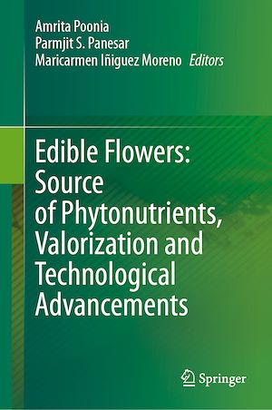 Télécharger le livre :  Edible Flowers: Source of Phytonutrients, Valorization and Technological Advancements