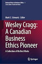 Télécharger le livre :  Wesley Cragg: A Canadian Business Ethics Pioneer