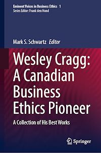 Download this ebook Wesley Cragg: A Canadian Business Ethics Pioneer