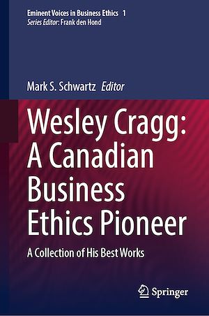 Download the eBook: Wesley Cragg: A Canadian Business Ethics Pioneer
