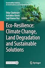 Télécharger le livre :  Eco-Resilience: Climate Change, Land Degradation and Sustainable Solutions