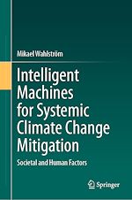 Télécharger le livre :  Intelligent Machines for Systemic Climate Change Mitigation