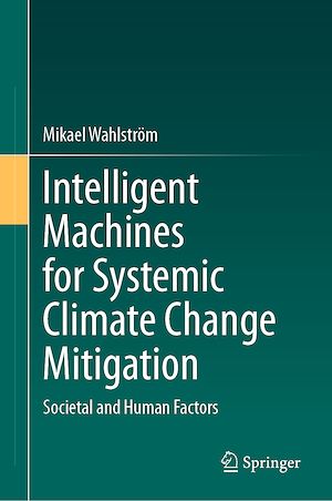 Téléchargez le livre :  Intelligent Machines for Systemic Climate Change Mitigation