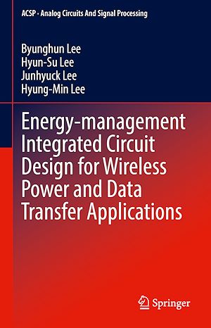 Téléchargez le livre :  Energy-management Integrated Circuit Design for Wireless Power and Data Transfer Applications