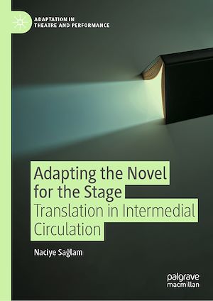 Téléchargez le livre :  Adapting the Novel for the Stage