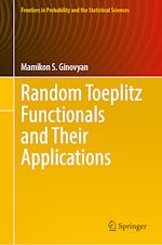 Télécharger le livre :  Random Toeplitz Functionals and Their Applications
