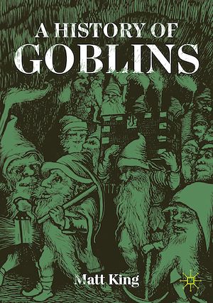 Téléchargez le livre :  A History of Goblins