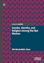 Télécharger le livre :  Gender, Identity, and Religion Among the Nat Women