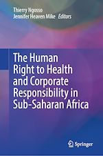 Télécharger le livre :  The Human Right to Health and Corporate Responsibility in Sub-Saharan Africa