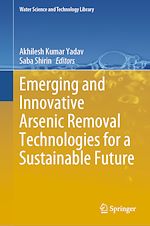 Télécharger le livre :  Emerging and Innovative Arsenic Removal Technologies for a Sustainable Future