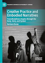 Télécharger le livre :  Creative Practice and Embodied Narratives