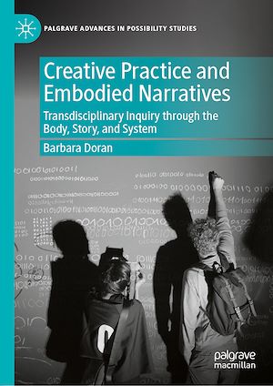 Téléchargez le livre :  Creative Practice and Embodied Narratives