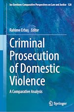 Télécharger le livre :  Criminal Prosecution of Domestic Violence