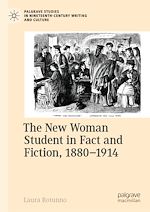 Télécharger le livre :  The New Woman Student in Fact and Fiction, 1880-1914