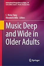 Télécharger le livre :  Music Deep and Wide in Older Adults