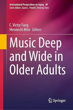 Téléchargez le livre :  Music Deep and Wide in Older Adults