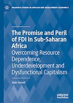 Télécharger le livre :  The Promise and Peril of FDI in Sub-Saharan Africa