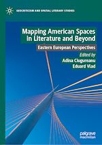 Télécharger le livre :  Mapping American Spaces in Literature and Beyond
