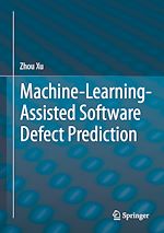 Télécharger le livre :  Machine-Learning-Assisted Software Defect Prediction