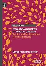 Télécharger le livre :  Readaptation Narratives in 'Sojourner Literature'
