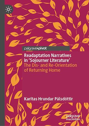 Télécharger le livre :  Readaptation Narratives in 'Sojourner Literature'